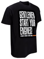 W&W GENTLEMEN, START YOUR ENGINES T-Shirts
