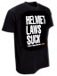 W&W Classic T-Shirts - HELMET LAWS SUCK