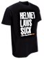 W&W Classic T-Shirts - HELMET LAWS SUCK