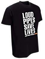 T-Shirts W&W Classic - LOUD PIPES SAVE LIVES