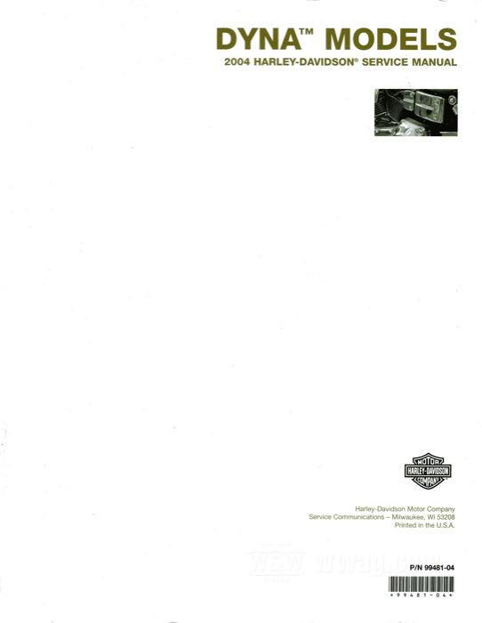 Service manual; fits Twin Cam Dyna Glide 2004; paper; English; replaces OEM HD 99481-04; gross weight: 1.68 kg