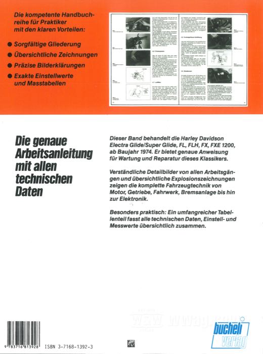 Manual de taller; apropiado para Big Twins 1974-1978; papel; ancho x alto: 21 x 28 cm; encuadernación rústica; blanco y negro; 161 páginas; alemán; ISBN: 3716813923; peso bruto: 571 g