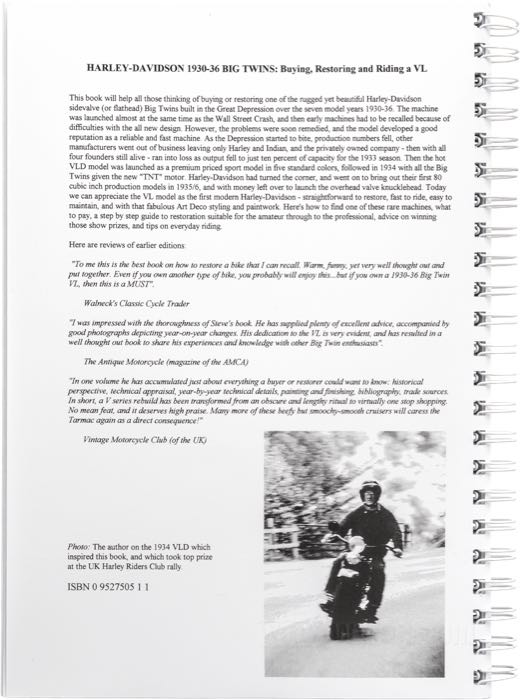 Book »Harley-Davidson 1930-1936 Big Twins - Buying, Restoring and Riding a VL«; paper, 6. Edition; width x height: 21 x 29.8 cm; by Steve Slocombe; spiral bound; color + black and white; 240 pages; English; ISBN: 0952750511; Great Britain; gross weight: 731 g