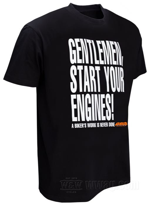 W&W Classic T-Shirts - GENTLEMEN, START YOUR ENGINES