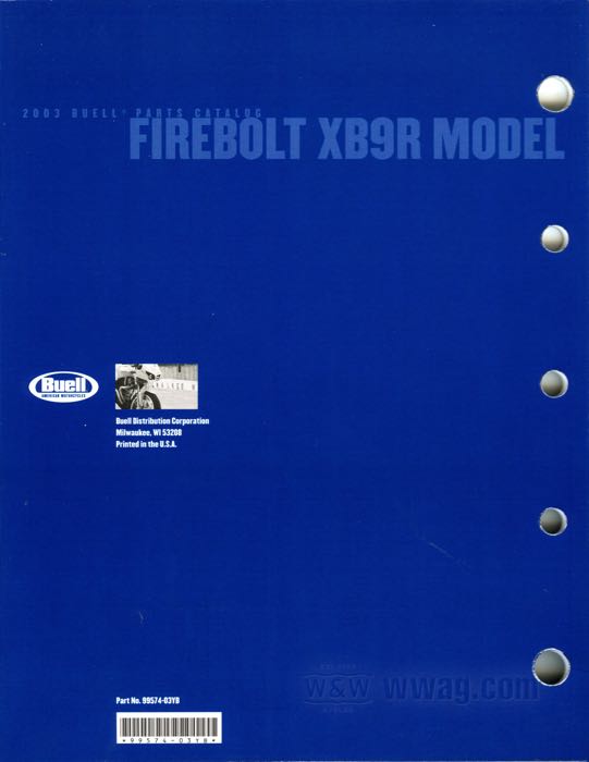 Catalogue de pièces détachées; adaptable à Buell XB9R 2003; papier; reliure souple; 96 pages; anglais; remplace OEM HD 99574-03YA; USA; poids brut: 250 g