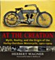 At The Creation 1901-1909