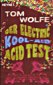 The Electric Kool-Aid Acid Test