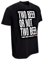 Magliette W&W Classic - TWO BEER OR NOT TWO BEER