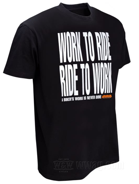 T-Shirts W&W Classic - WORK TO RIDE - RIDE TO WORK
